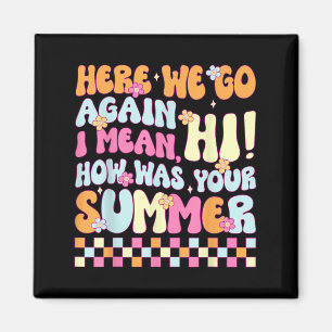 Hier gaan we weer ik bedoel hoi hoe was je zomer M Magneet