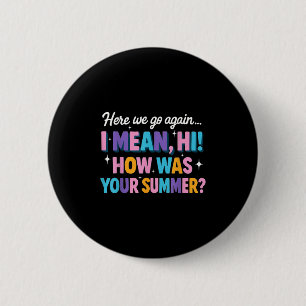 Hier gaan we weer, ik bedoel hoi hoe was je zomerp ronde button 5,7 cm