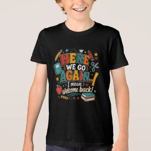 Hier gaan we weer, ik bedoel welkom terug op schoo Tri-Blend shirt