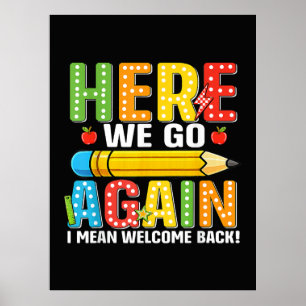 Hier gaan we weer, ik bedoel welkom terug poster