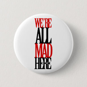 Hier Gek allen Ronde Button 5,7 Cm