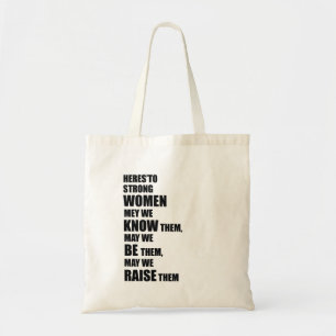 Hier is aan Sterke Vrouwen/Feministische Citaat Tote Bag