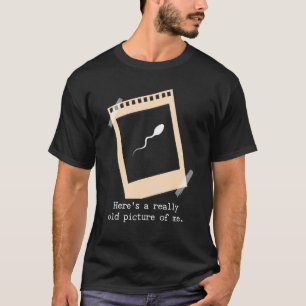 Hier is een heel oude foto van mijn sperma t-shirt