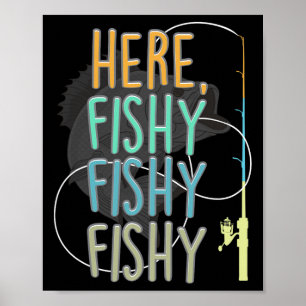 Hier is Fishy Fisherman Viste Rod Fish Vissen Sayi Poster