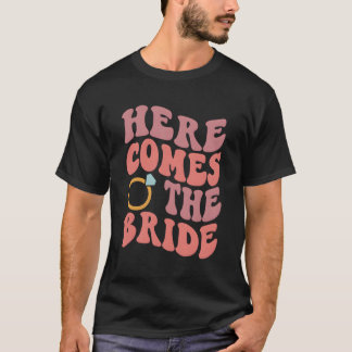 Hier Komt De Bruid Bachelorette Py Bruiloft T-shirt
