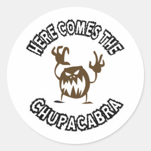 Hier komt de chupacabra ronde sticker