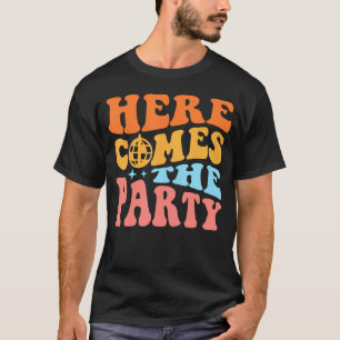 Hier Komt De Feest Bruid Bruidsmeisje Groovy Bache T-shirt