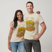 hier komt het probleem, grappige slogan tegen shir t-shirt (Unisex)