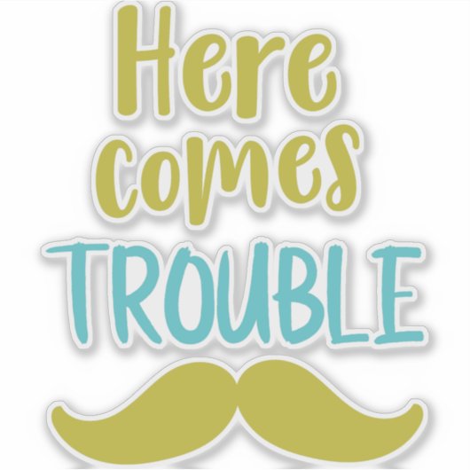 Hier komt het probleem, Mustache, Mustache Sticker (Voorkant)