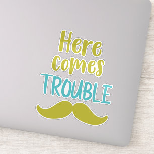 Hier komt het probleem, Mustache, Mustache Sticker