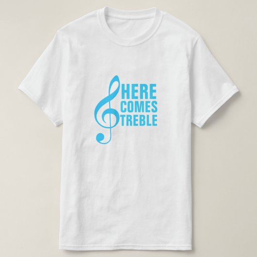 Hier komt Treble T-shirt (Design voorkant)