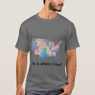 Hier leef ik de Verenigde Staten T-shirt