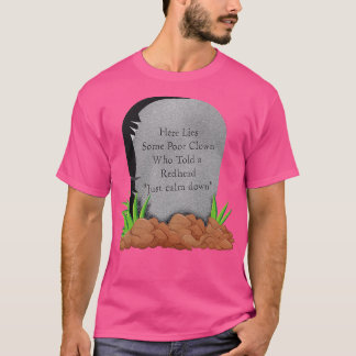 Hier ligt een arme clown die een roodkopquotJ vert T-shirt