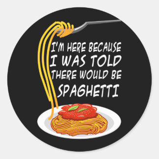 Hier Omdat Er Gezegd Werd Dat Er Spaghetti Zou Zij Ronde Sticker