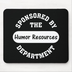 Hier staat HR voor humor Muismat