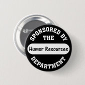 Hier staat HR voor humor Ronde Button 5,7 Cm (Voorkant /achterkant)