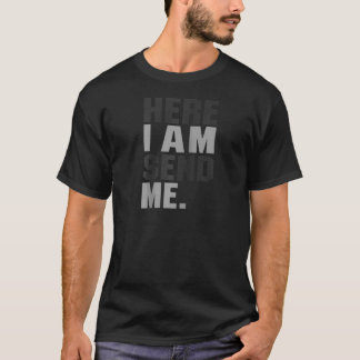 Hier stuur ik me Jesaja 6 8 Christus Geloof Liefde T-shirt