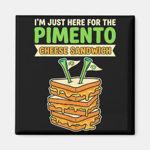 Hier voor de pimentkaas sandwich golf humor magneet
