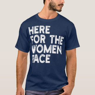 Hier voor de vrouwen Race T-shirt