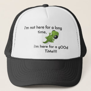 Hier voor een gOd TiMe!.. Trucker Pet