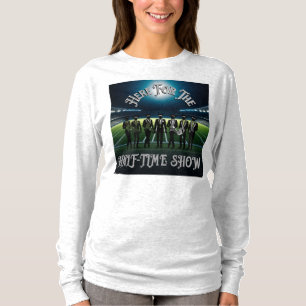 "Hier voor het Half Time Show: Marching Band Magic T-shirt