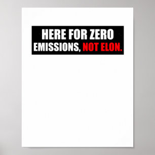 Hier voor nul emissies niet Elon Anti Elon Bumper Poster