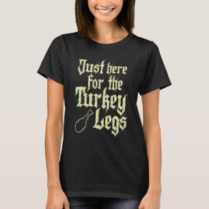 Hier voor Turkije Legs Renaissance Faire Ren Fe T-shirt