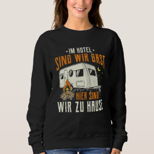 Hier zijn we thuis caravans en kampeerders trui