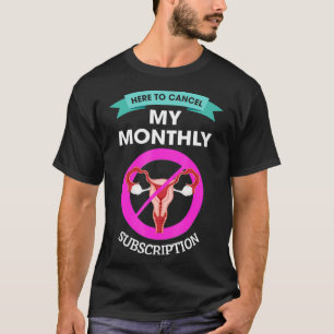 Hieronder kun je je maandelijkse abonnement opzegg t-shirt