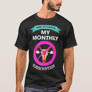 Hieronder kun je je maandelijkse abonnement opzegg t-shirt