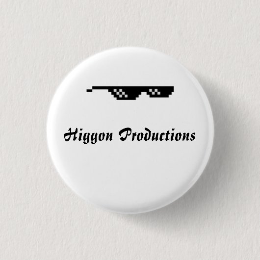Higgon Productions 1¼ Inch Round Button (Voorkant)