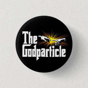 Higgs Boson Het Goddeeltje - Grappige Fysica Nerd Ronde Button 3,2 Cm