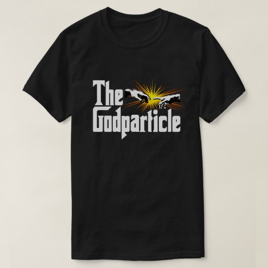Higgs Boson The Godparticle - Funny Physics Nerd T-shirt (Design voorkant)
