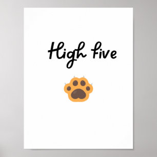 HIGH FIVE Paw Wandkunst Poster