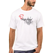 High Five the Chef t-shirt