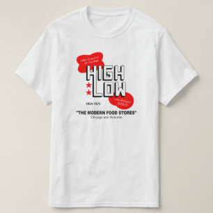 High Low Grocery Stores, Chicago en Suburbs, IL T-shirt