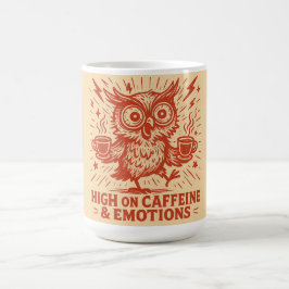 High on Caffeine & Emotions Koffiemok