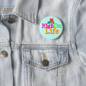 High-On-Life Ronde Button 5,7 Cm (In situ)
