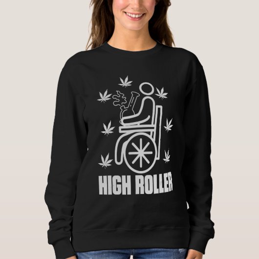 High Roller Smoker Weed Wheelchair Trui (Voorkant)