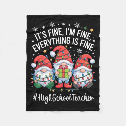 High School Teacher Gnome Everything Is Fine Funny Fleece Deken (Voorkant)