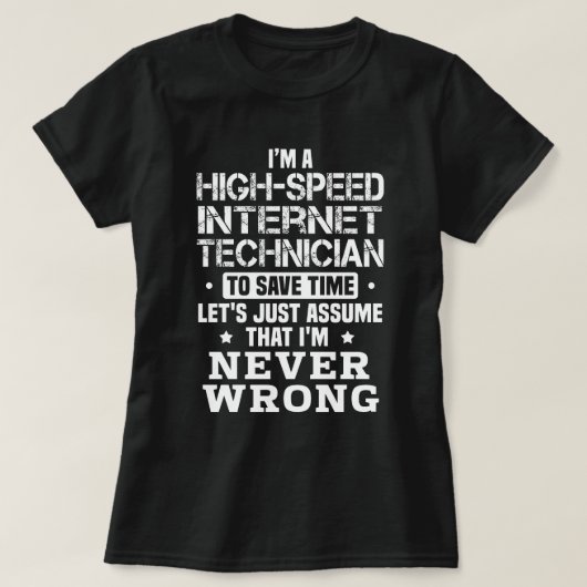 High-Speed Internet Technician T-shirt (Design voorkant)