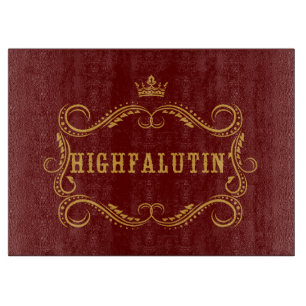 Highfalutin 'Grappige Country Slang Snijplank