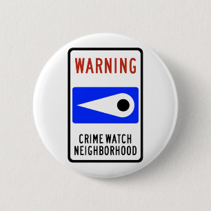 Highway Sign van Crime Watch Ronde Button 5,7 Cm