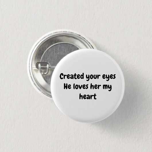 Hij creëer je ogen Hij houdt van haar hart Button (Voorkant /achterkant)