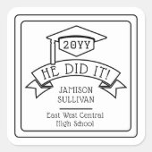 Hij deed het Afstudeerder Pet Afstuderen naam | sc Vierkante Sticker (Voorkant)