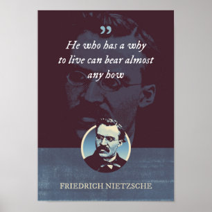 Hij die een reden heeft om te leven, kan bijna all poster