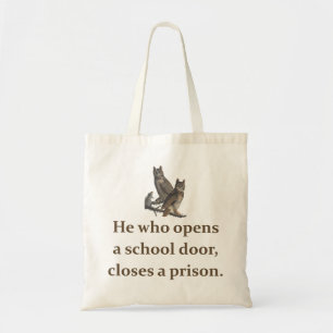 Hij die een schooldeur opent - het citaat van het tote bag