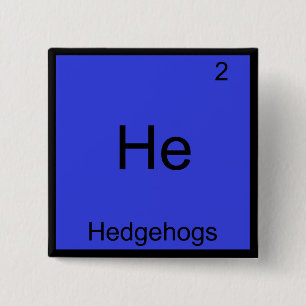 Hij- Egels Grappige Chemie Element Symbool T-shirt Vierkante Button 5,1 Cm