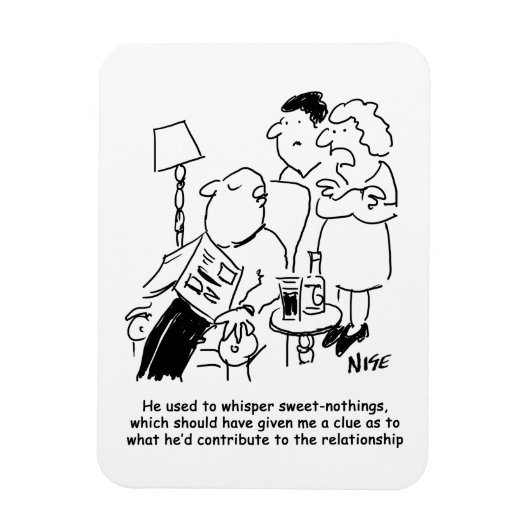 Hij fluisterde altijd zoete nodingen. magneet (Verticaal)