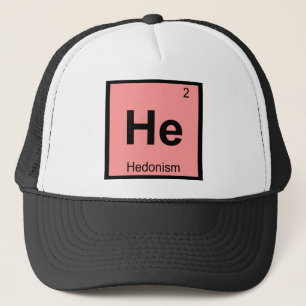 Hij - Hedonisme Philosophy Chemistry Symbol Trucker Pet